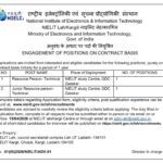 National Institute of Electronics and Information Technology (NIELIT) Kargil invites applications from interested candidates for engagement against various openings purely on contractual basis.