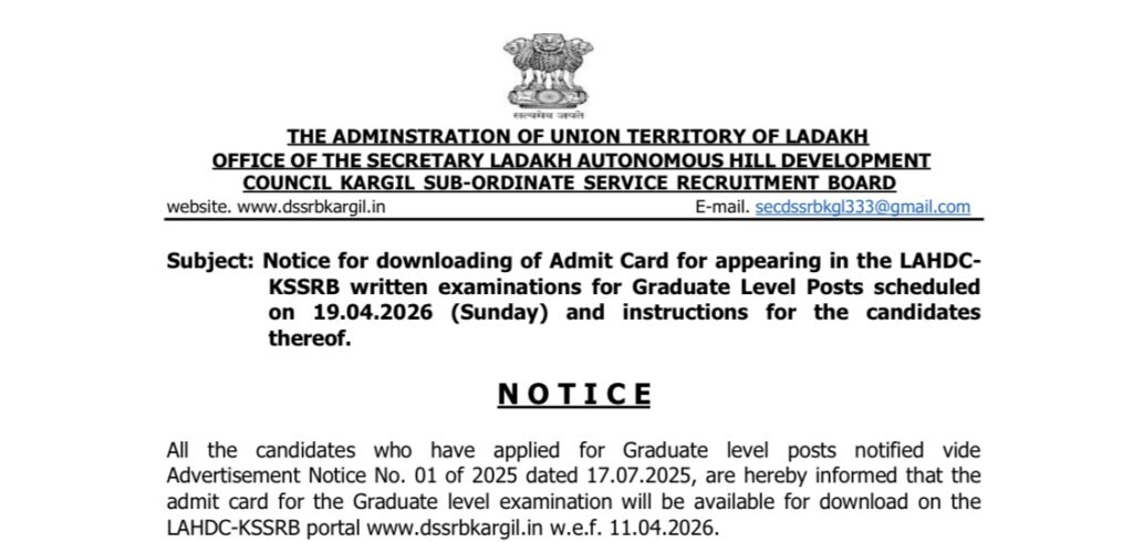 Notice for downloading of Admit Card for appearing in the LAHDC-KSSRB written examinations for Graduate Level Posts scheduled on 19.04.2026 (Sunday) and instructions for the candidates thereof.