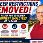 LG Ladakh Removes Career Restrictions for Educated Government Employees