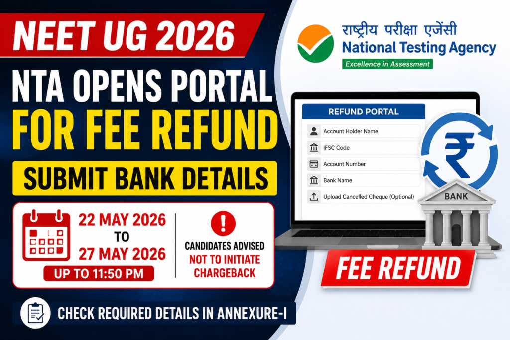 NTA Opens Portal for NEET UG 2026 Fee Refund Bank Details Submission